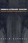 French Literary Fascism