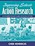 Improving Schools Through Action Research: A Comprehensive Guide for Educators