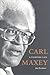 Carl Maxey: A Fighting Life...