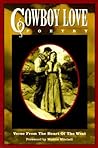 Cowboy Love Poetry: Verse From the Heart of the West