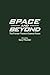 Space and Beyond: The Front...