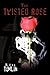 The Twisted Rose