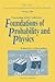 Foundations of Probability and Physics