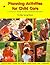 Planning Activities for Child Care: A Curriculum Guide for Early Childhood Education