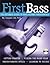First Bass: The Ultimate Gu...