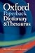 Oxford Paperback Dictionary & Thesaurus