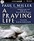A Praying Life: Connecting with God in a Distracting World