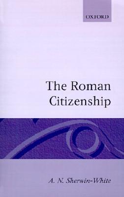 The Roman Citizenship (Paperback)