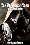 The War Against Them: A Zombie Novel