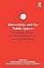 Universities and the Public Sphere: Knowledge Creation and State Building in the Era of Globalization (International Studies in Higher Education)