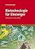 Biotechnologie für Einsteiger