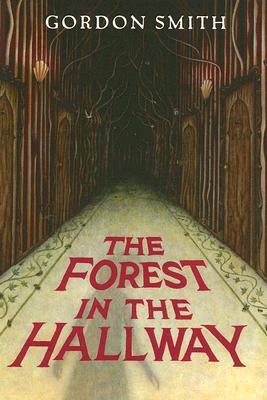 The Forest in the Hallway (Hardcover)