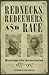 Rednecks, Redeemers, and Race: Mississippi After Reconstruction, 1877-1917 (Heritage of Mississippi)