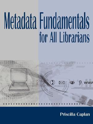 Metadata Fundamentals for All Librarians (Paperback)