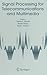 Signal Processing for Telecommunications and Multimedia (Multimedia Systems and Applications, 27)