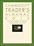 Commodity Trader's Almanac 2012: For Active Traders of Futures, Forex, Stocks, and ETFs