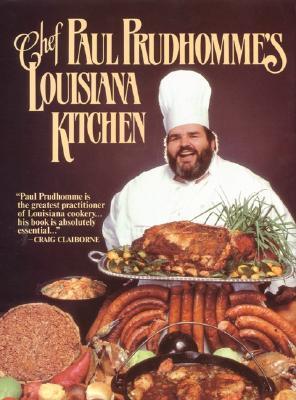 Chef Paul Prudhomme's Louisiana Kitchen (Hardcover)