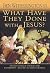 What Have They Done with Jesus?
