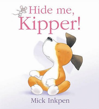 Hide Me, Kipper! (Paperback)