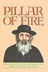 Pillar of Fire: Episodes in the Life of the Brisker Rav, Rabbi Yehoshua Leib Diskin (ArtScroll History)