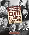 Extraordinary People of the Civil Rights Movement Extraordinary People of the Civil Rights Movement