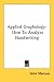 Applied Graphology: How To Analyze Handwriting