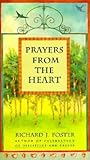 Prayers from the Heart: Finding God's Presence and Love Amid the Stresses of Contemporary Life