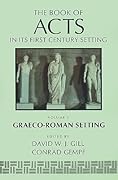The Book of Acts: Vol. 2, Graeco-Roman Setting (The Book of Acts in Its First Century Setting