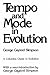 Tempo and Mode in Evolution (The Columbia Classics in Evolution)