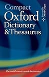 Compact Oxford Dictionary & Thesaurus Compact Oxford Dictionary & Thesaurus