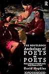 Routledge Anthology of Poets on Poets by David      Hopkins