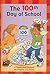 The 100th Day of School (Scholastic Reader: Level 2)