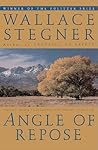 Angle of Repose by Wallace Stegner