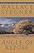 Angle of Repose by Wallace Stegner