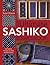 The Ultimate Sashiko Sourcebook 20th Anniversary Limited Edition by Susan Briscoe