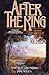 After The King: Stories in Honor of J. R. R. Tolkien