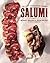 Salumi: The Craft of Italia...