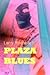 Plaza Blues