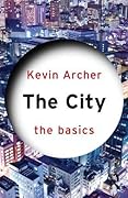 The City: The Basics: The Basics
