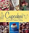 Cupcakes from the Primrose Bakery by Martha Swift and Lisa Thomas