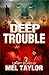 Deep Trouble