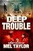 Deep Trouble