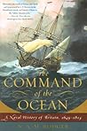 The Command of the Ocean: A Naval History of Britain, 1649 ­- 1815