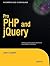 Pro PHP and jQuery (Expert's Voice in Open Source)