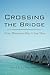 Crossing the Bridge: From Mennonite Boy to Gay Man