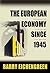The European Economy since 1945 by Barry Eichengreen
