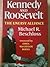 Kennedy and Roosevelt by Michael R. Beschloss Kennedy and Roosevelt by Michael R. Beschloss