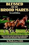 Blessed Are The Brood Mares by M. Phyllis Lose Blessed Are The Brood Mares by M. Phyllis Lose