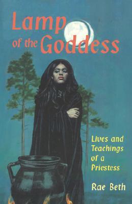 Lamp of the Goddess: Lives and Teachings of a Priestess (Paperback)