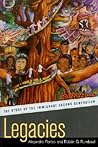 Legacies: The Story of the Immigrant Second Generation Legacies: The Story of the Immigrant Second Generation